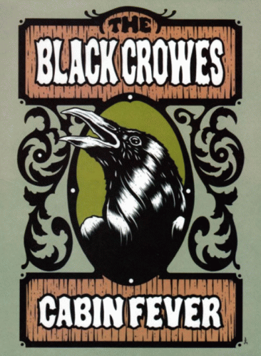 The Black Crowes : Cabin Fever